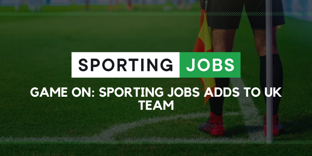 Game On: Sporting Jobs bolsters UK team